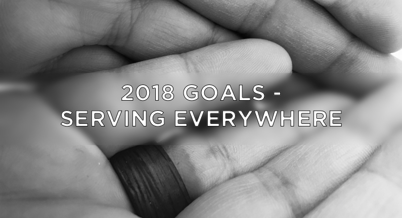 2018 Goals - Serving Everywhere - Cover Art
